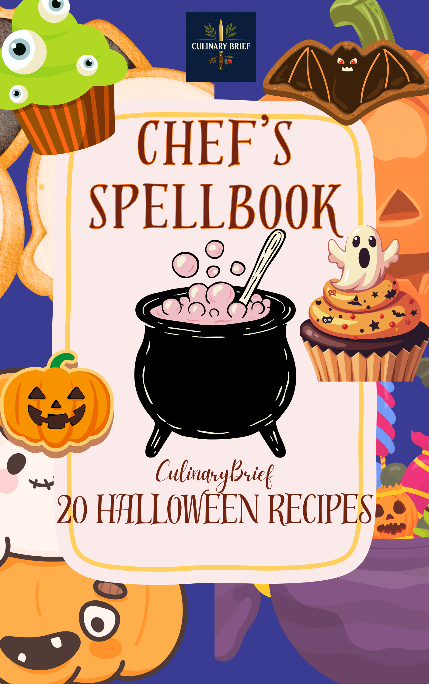 Chef’s Spellbook: Wickedly Delicious Halloween Recipes (eBook)